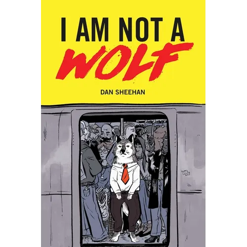 I Am Not a Wolf