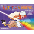 The Invention Hunters Discover How Light Works
