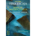 Manual destructivista / Destructivist Manual