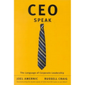 Ceo-Speak: The Language of Corporate Leadership
