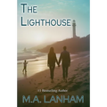 The Lighthouse: - a moving story of family, love, and second chances