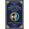 Thunder, Perfect Mind: Mystical Wisdom of the Divine Feminine