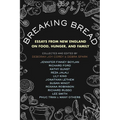 Breaking Bread: Essays from New England on Food, Hunger, and Family