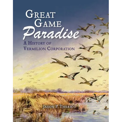 Great Game Paradise: A History of Vermilion Corporation