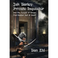Jak Barley-Private Inquisitor: and the Temple of Dorga, Fish-Headed God of Death