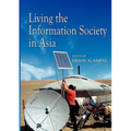 Living the Information Society in Asia