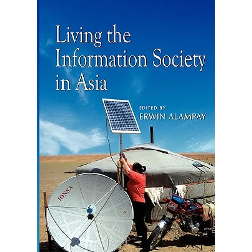 Living the Information Society in Asia