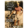 Tales of A Cycling Nomad 1982: 3,500 Miles on a Bike