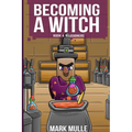 Becoming a Witch Book 4: Illusioners