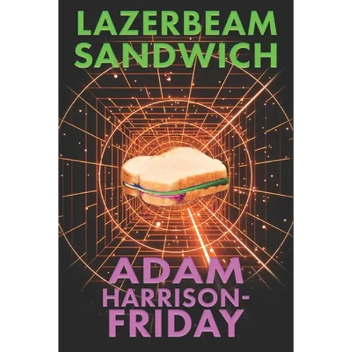 Lazerbeam Sandwich
