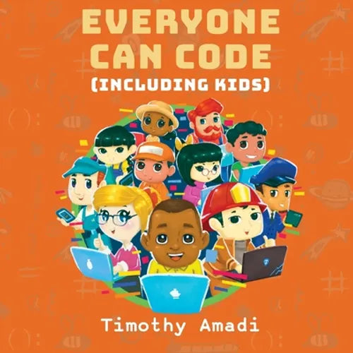 Everyone Can Code: Including Kids
