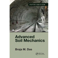 Advanced Soil Mechanics, Fifth Edition