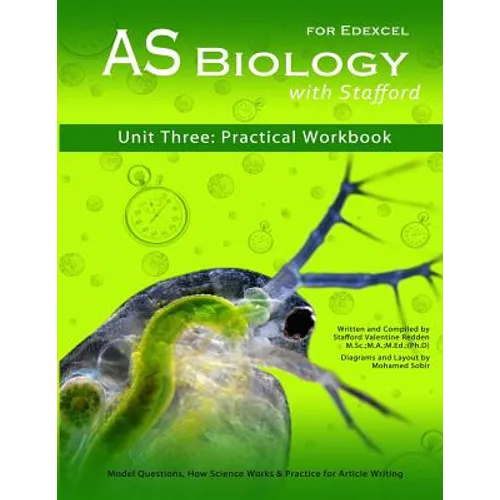 AS Biology With Stafford: Unit 3: Practical Workbook