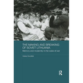 The Making and Breaking of Soviet Lithuania: Memory and Modernity in the Wake of War