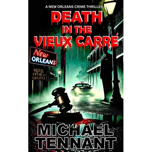 Death in the Vieux Carre': A New Orleans Crime Thriller