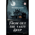 From out the Vasty Deep