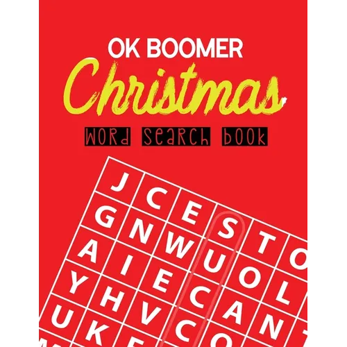 OK Boomer Christmas Word Search Book: 360+ Large-Print Puzzles Christmas Word Search Puzzle Book for Adults Brain Exercise Game, Fun and Festive Word