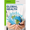 Global Health: Das Konzept Der Globalen Gesundheit