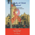 Is the Body of Christ HIV Positive