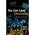 You Can Lead Effectively!