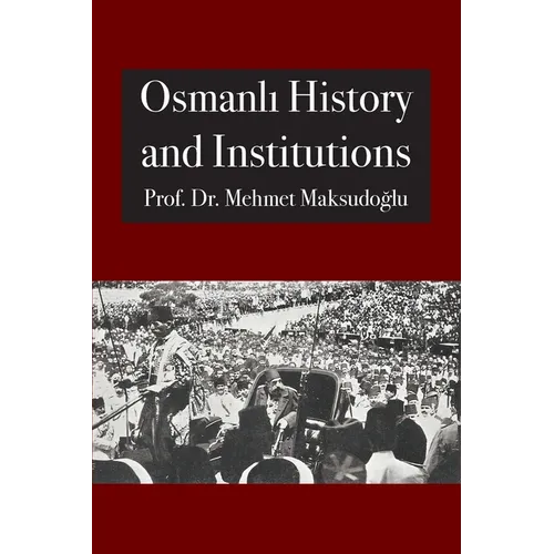 Osmanlı History and Institutions