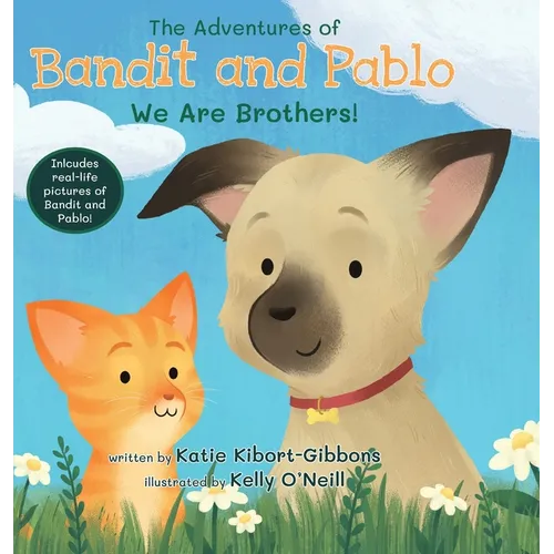 The Adventures of Bandit and Pablo: We Are Brothers!