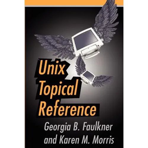 Unix Topical Reference