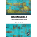 Flashbacks in Film: A Cognitive and Multimodal Analysis