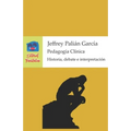 Pedagogía Clínica: Historia, debate e interpretación