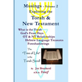 Musings Vol.#2 - Exploring the Torah & New Testament