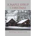 A Maple Syrup Christmas