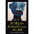 The Toll of Our Emotional Currencies: An Audit