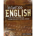 Instant English: A Quick-Study Field Guide for Teaching English as a Second Language