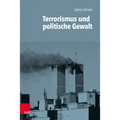 Terrorismus Und Politische Gewalt