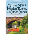 Missing Notes, Hidden Talents and Other Stories