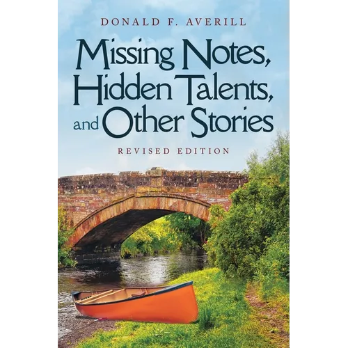 Missing Notes, Hidden Talents and Other Stories