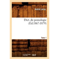 Dict. de Pomologie Tome 1 (Éd.1867-1879)