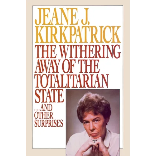 The Withering Away of the Totalitarian State... and Other Surprises