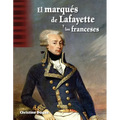 El Marqués de Lafayette Y Los Franceses