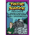 Toxic Shock Records, Assassin of Mediocrity: A Story of Love, Loss and Loud Music
