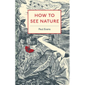 How to See Nature