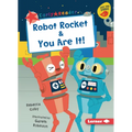 Robot Rocket & You Are It!