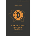 Conociendo Bitcoin II: Orígenes del dinero. Que es bitcoin. Aprende a ahorrar con bitcoins