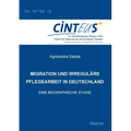 Migration und irreguläre Pflegearbeit in Deutschland