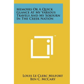 Memoirs Or A Quick Glance At My Various Travels And My Sojourn In The Creek Nation