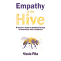 Empathy in the Hive: A Teacher's Guide to Bumbling Through Neurodiversity with Compassion