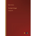 The Spell of Egypt: in large print