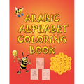 Arabic Alphabet Coloring Book: Easy and fun way to learn Arabic letters, great gifts for kids/toddlers