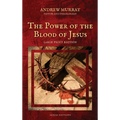 The Power of the Blood of Jesus: Large Print Edition