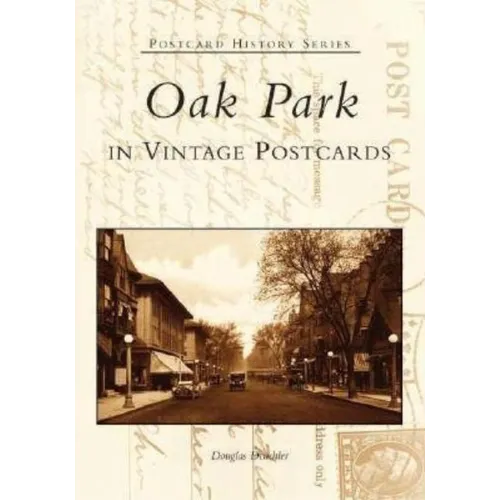 Oak Park in Vintage Postcards
